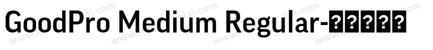 GoodPro Medium Regular字体转换